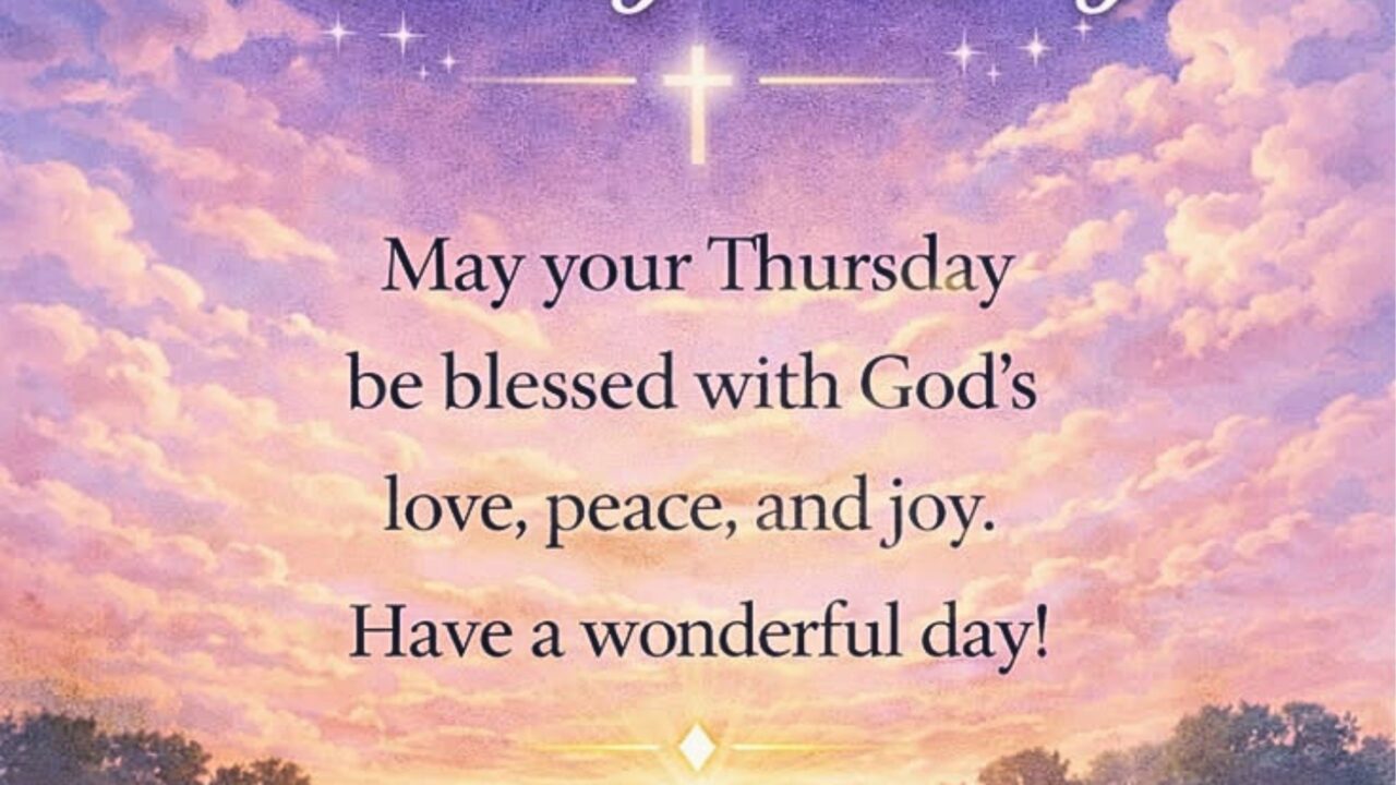 170+ Happy Thursday Blessings Images, Quotes, and Prayers