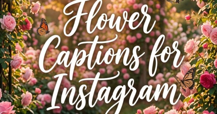 flower-captions-for-instagram